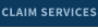 CLAIM SERVICES